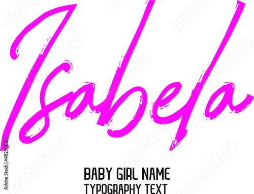 Isabela Girl Name  Pink Color 
Brush Cursive  Typography Text photo