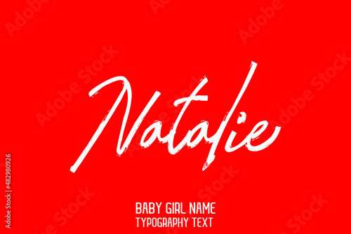 Natalie Female Name Brush Calligraphy Text on Red Background photo
