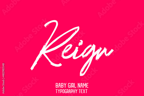Girl Name Reign in Stylish Cursive Brush Typography Text on Pink Background