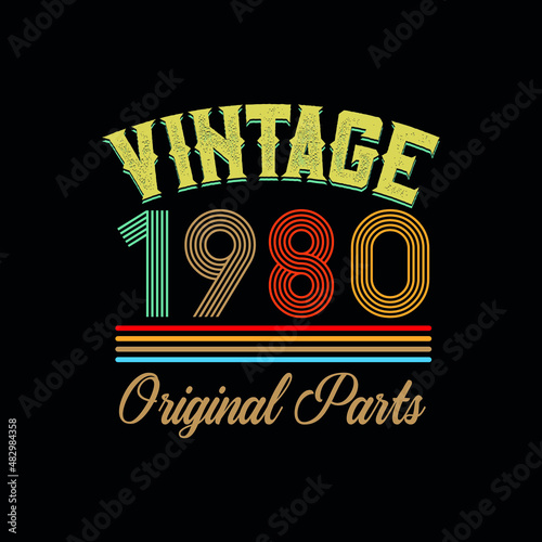 Vintage 1980 original parts Retro 40th Birthday t-shirt