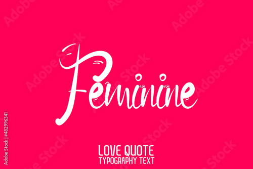 Feminine Beautiful Calligraphic Cursive Text on Pink Background