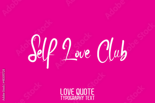 Self Love Club Vector Text Love Quote on Pink Background