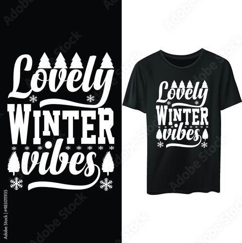Lovely winter vibes.. funny awesome winter t-shirt design