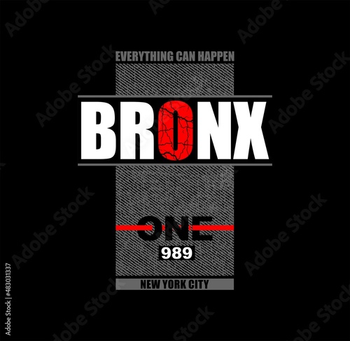  Bronx,slogan typography t shirt print,vector illustration