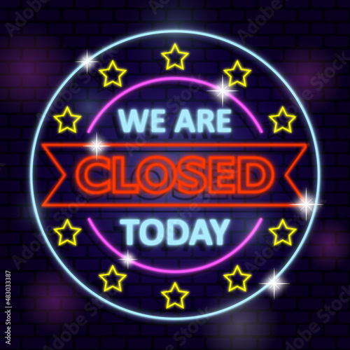 sorry we are closed today neon sign glow style editable text effect vector illustration