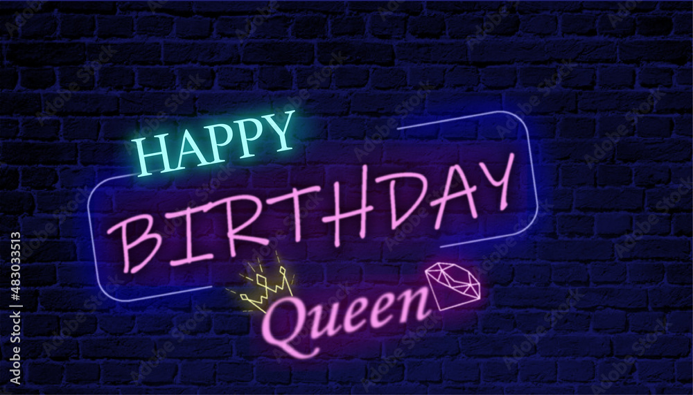 Happy birthday Qween. Diamond and crown.
Neon sign Happy birthday Qween. Diamond and crown.
Neon sign