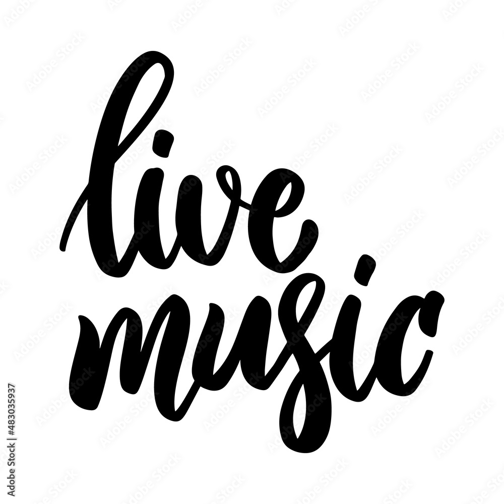 Fototapeta premium Live music. Lettering phrase isolated on white background. Design element for poster, card, banner, sign. Vector illustration
