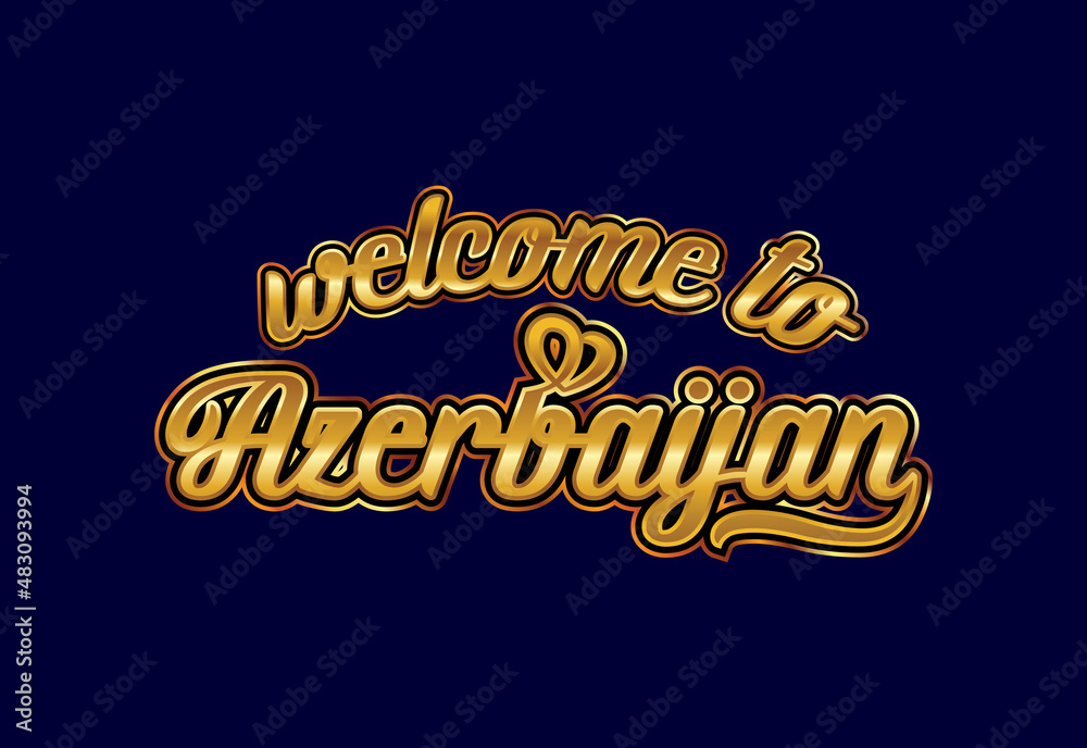 Welcome To Azerbaijan Word Text Creative Font Design Illustration. Welcome sign