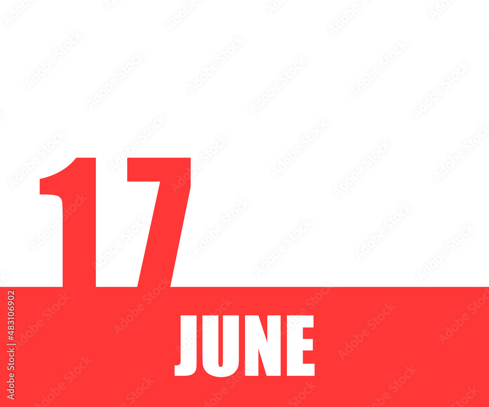 June. 17th day of month, calendar date. Red numbers and stripe with white text on isolated background. Concept of day of year, time planner, summer month June. 17th day of month, calendar date. Red numbers and stripe with white text on isolated background. Concept of day of year, time planner, summer month