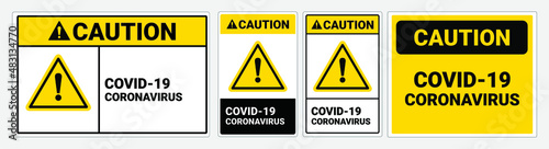 Caution coronavirus covid-19. Vector sign Yellow triangle symbol.