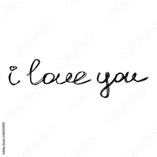 Handwritten sloppy text with declaration of love in doodle style.