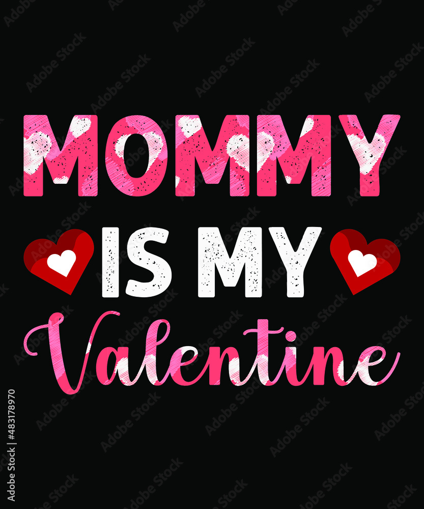 mommy is my valentine flat design