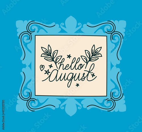 frame of hello august