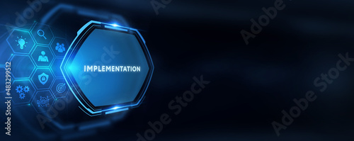 IMPLEMENTATION, web technology concept. Business, Technology, Internet and network concept.