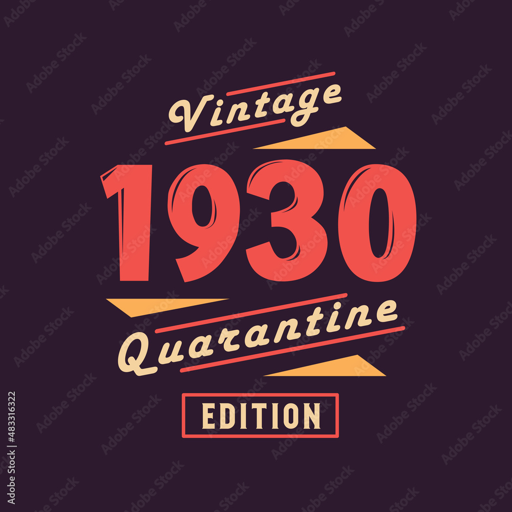 Vintage 1930 Quarantine Edition. 1930 Vintage Retro Birthday - obrazy, fototapety, plakaty 