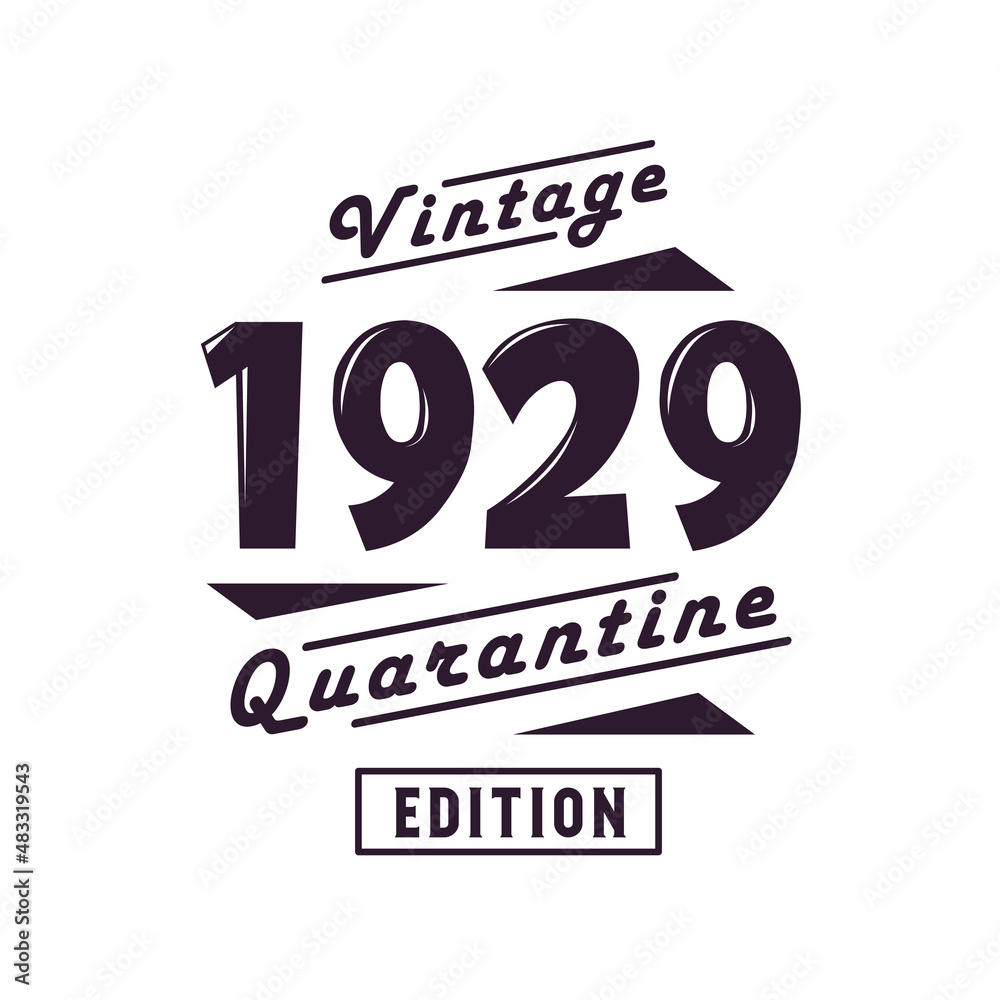Obraz premium Born in 1929 Vintage Retro Birthday, Vintage 1929 Quarantine Edition