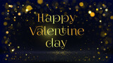 card or banner for a happy valentine's day in gold on a black background with gold-colored circles in bokeh effect