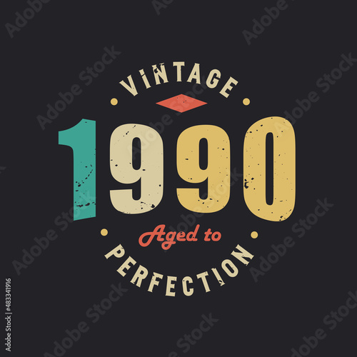 Vintage 1990 Aged to Perfection. 1990 Vintage Retro Birthday