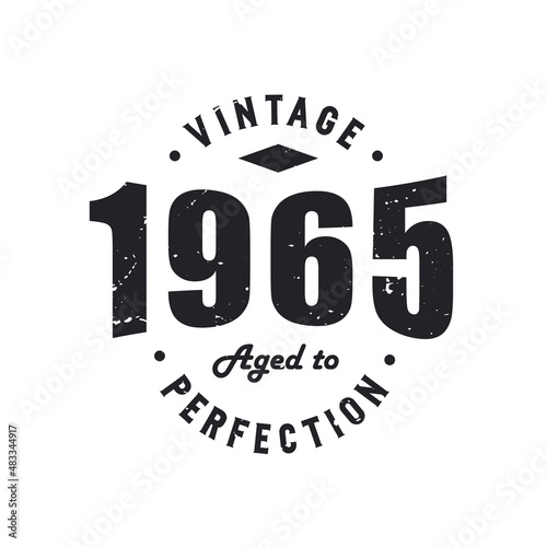 Born in 1965 Vintage Retro Birthday, Vintage 1965 Aged to Perfection