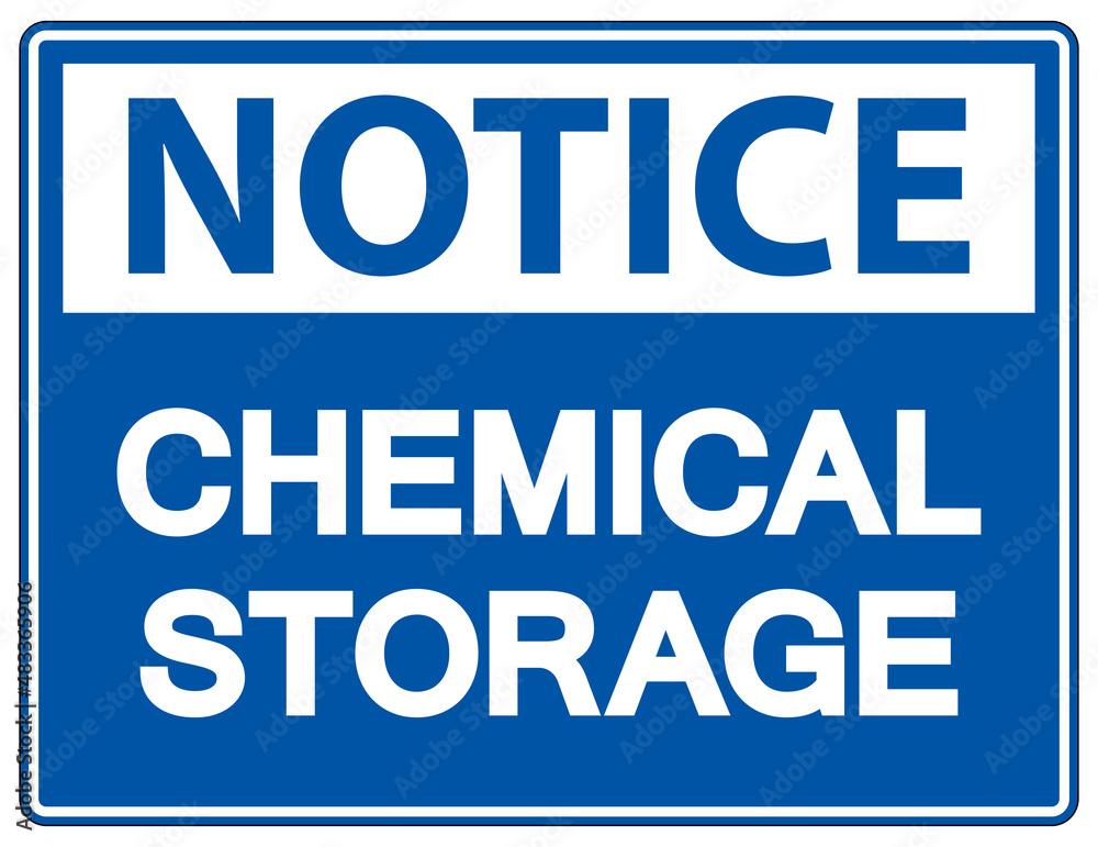 Notice Chemical Storage Sign On White Background Notice Chemical Storage Sign On White Background