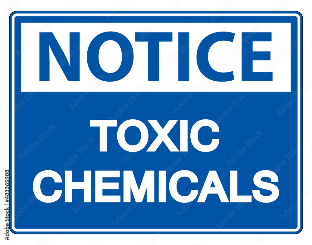 Notice Toxic Chemicals Symbol Sign On White Background Notice Toxic Chemicals Symbol Sign On White Background