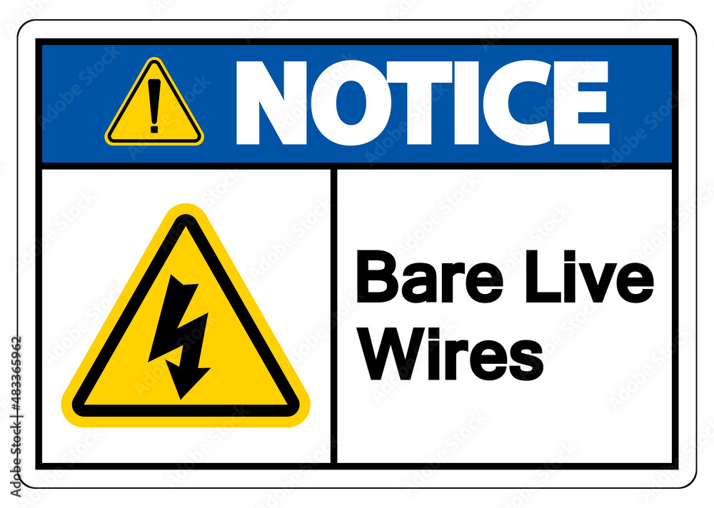 Notice Bare live Wires Sign On White Background Notice Bare live Wires Sign On White Background