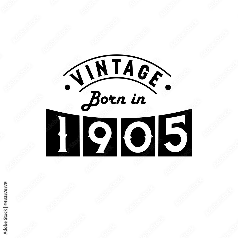 Obraz premium Born in 1905 Vintage Birthday Celebration, Vintage Born in 1905