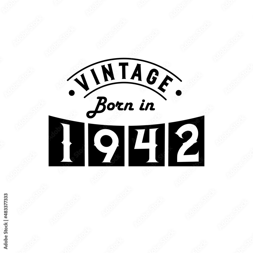 Obraz premium Born in 1942 Vintage Birthday Celebration, Vintage Born in 1942