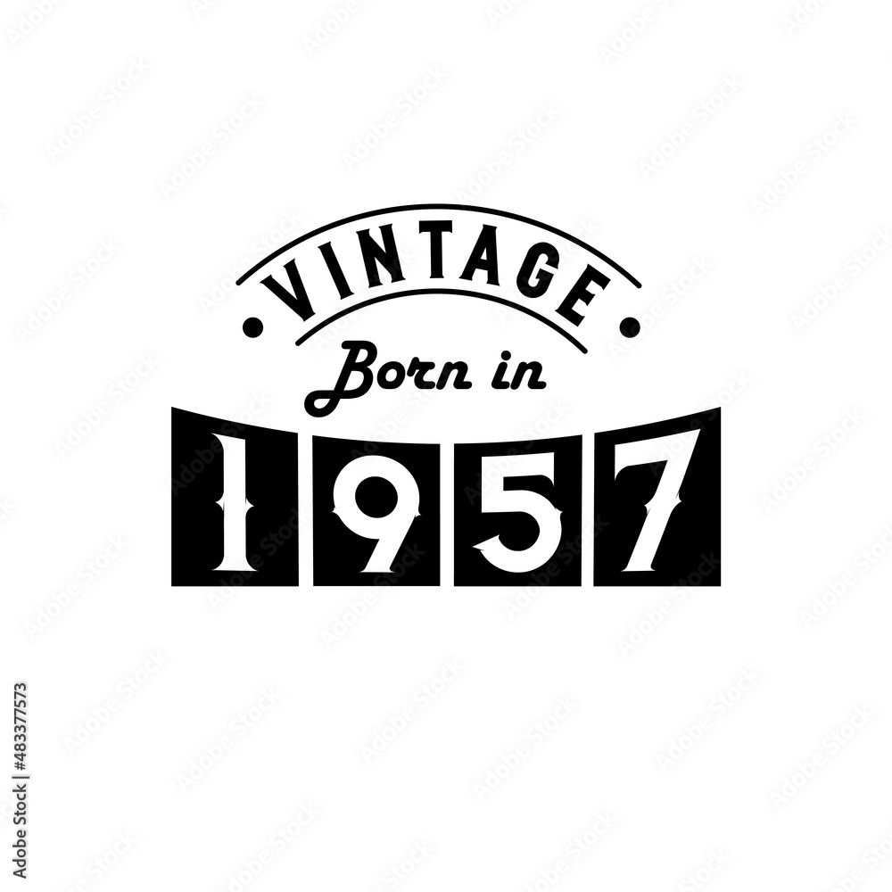 Obraz premium Born in 1957 Vintage Birthday Celebration, Vintage Born in 1957