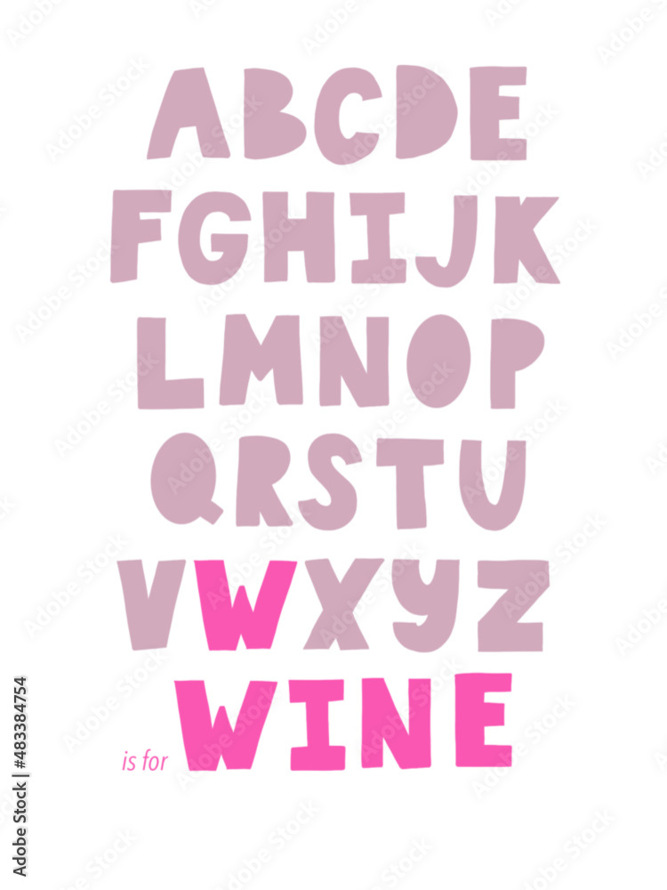 W is for WINE