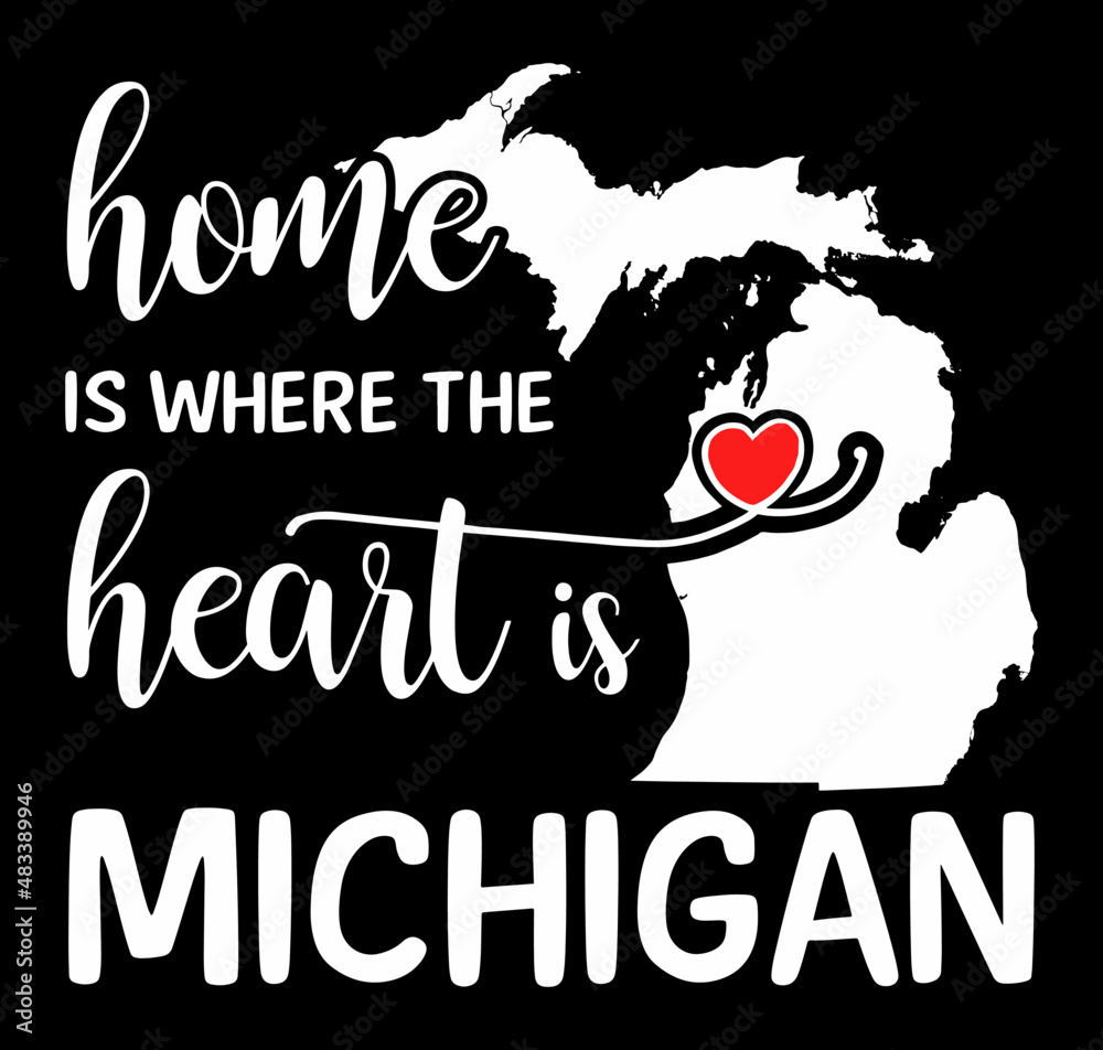 Obraz premium Home is where the heart is. US state Michigan. 