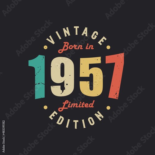 Vintage Born in 1957 Limited Edition