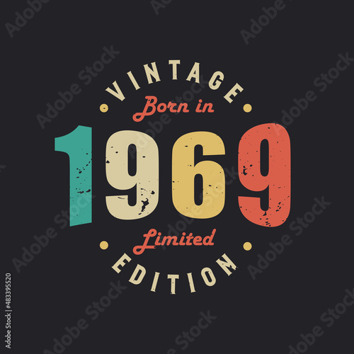 Vintage Born in 1969 Limited Edition