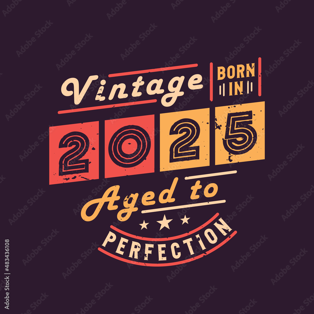 Vintage Born in 2025 Aged to Perfection