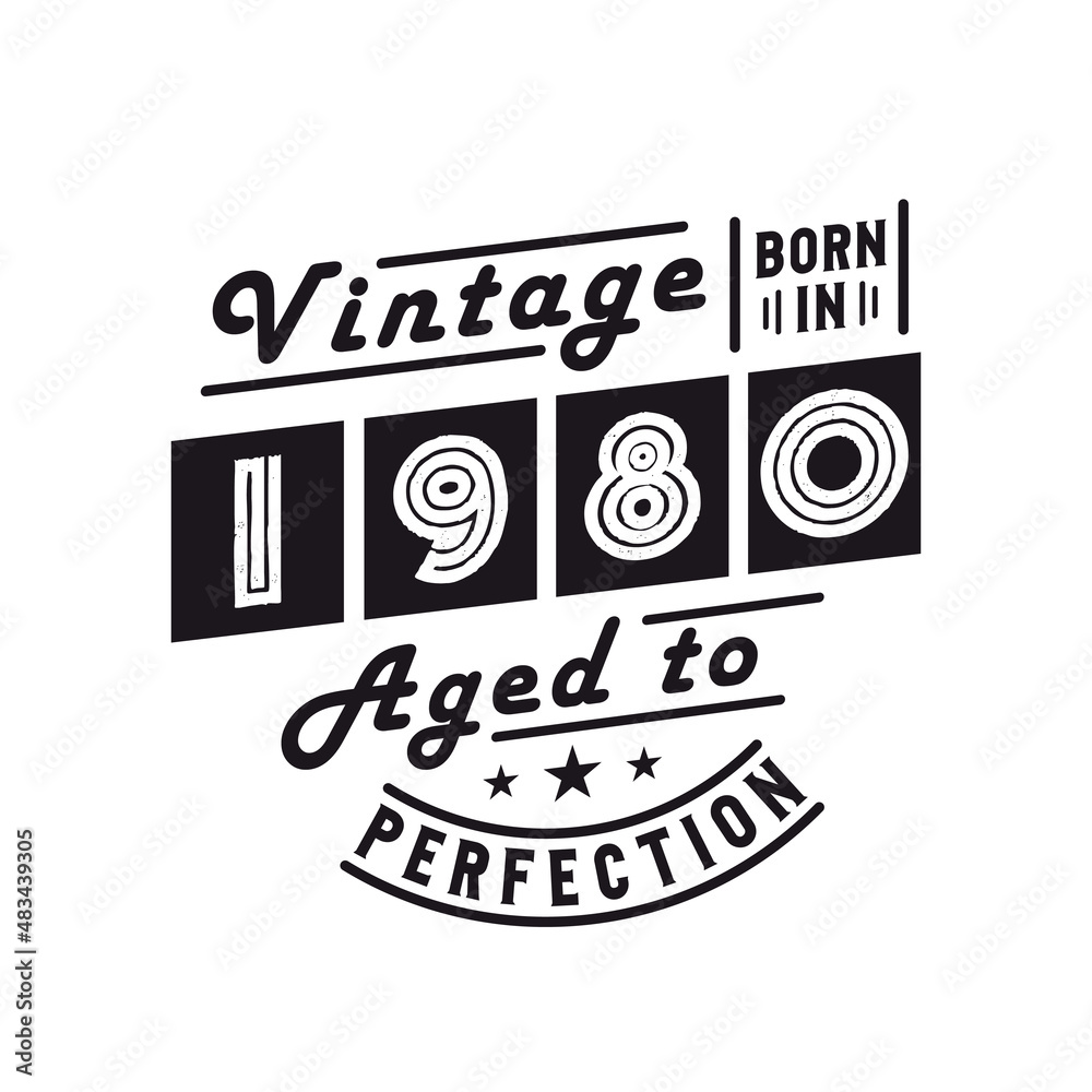 Fototapeta premium Born in 1980, Vintage 1980 Birthday Celebration
