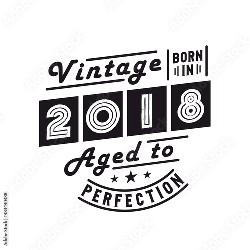 Born in 2018, Vintage 2018 Birthday Celebration