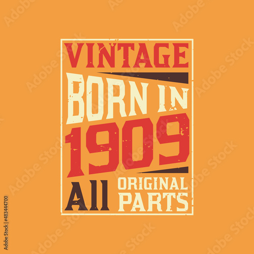 Vintage Born in 1909 All Original Parts