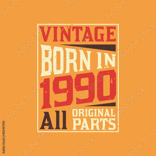 Vintage Born in 1990 All Original Parts