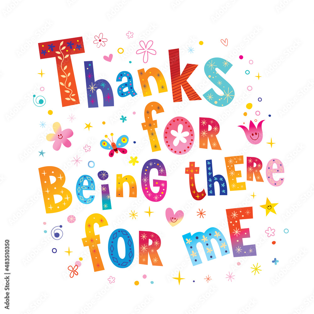 Thanks for being there for me - card with unique lettering Thanks for being there for me - card with unique lettering