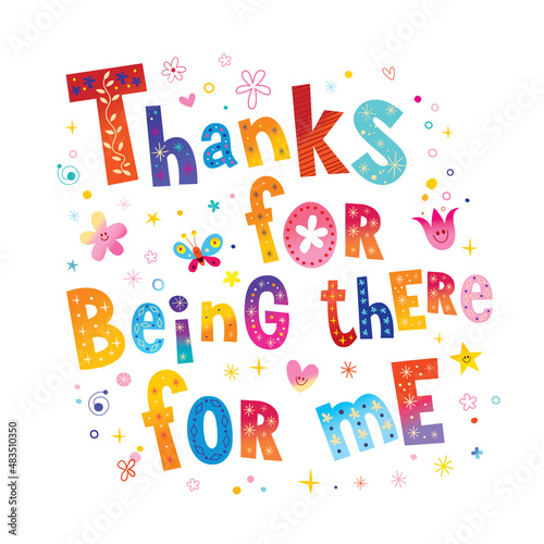 Thanks for being there for me - card with unique lettering