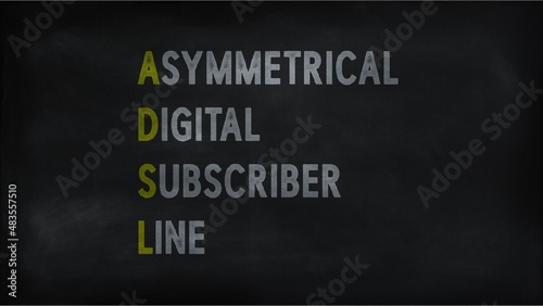 ASYMMETRICAL DIGITAL SUBSCRIBER LINE (ADSL) on chalk board 