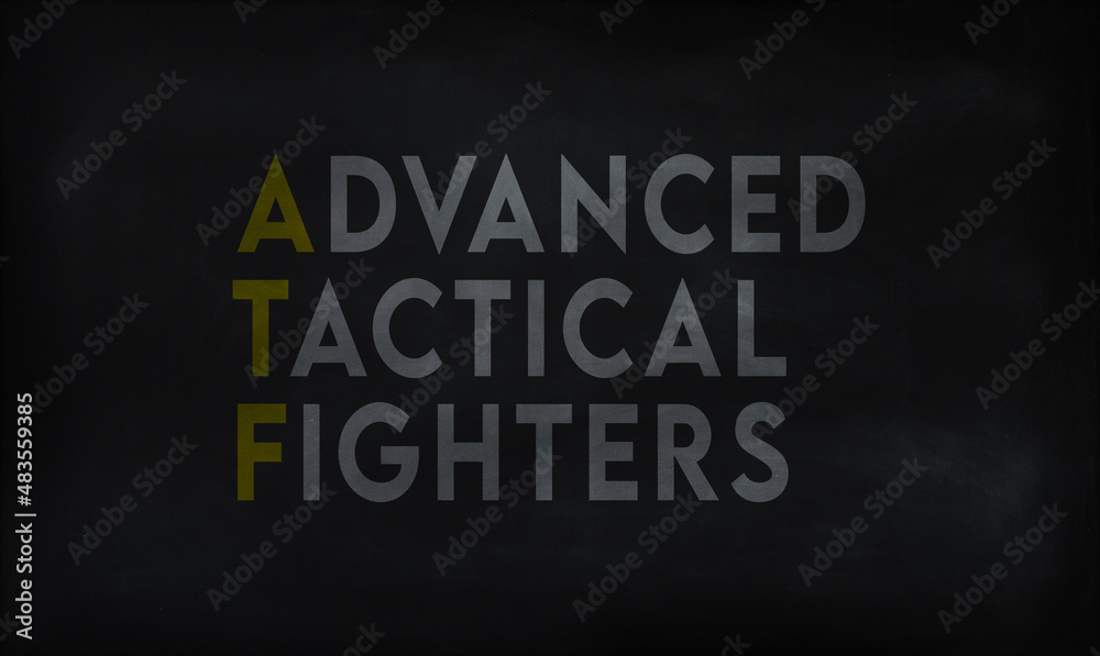 ADVANCED TACTICAL FIGHTERS  (ATF) on chalk board - obrazy, fototapety, plakaty 