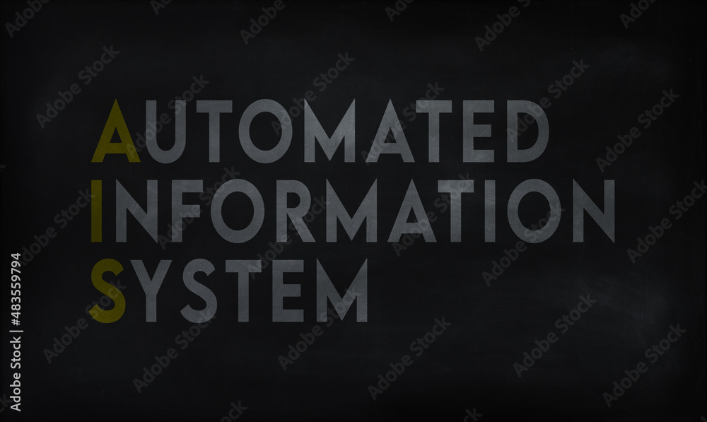 AUTOMATED INFORMATION SYSTEM (AIS) on chalk board AUTOMATED INFORMATION SYSTEM (AIS) on chalk board