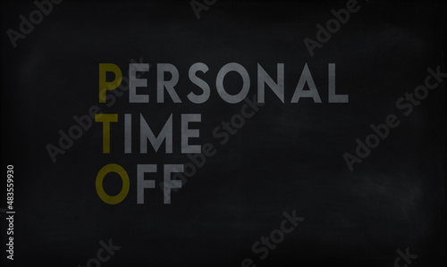 PERSONAL TIME OFF (PTO) on chalk board