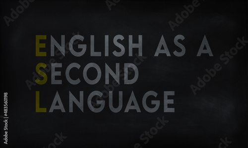 ENGLISH SECOND LANGUAGE (ESL) on chalk board photo