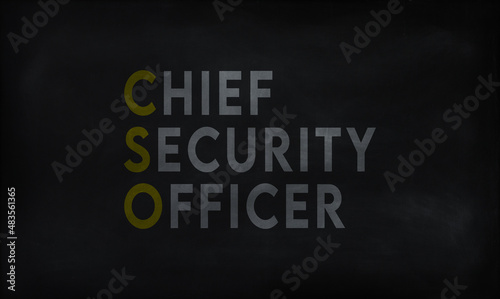 CHIEF SECURITY OFFICER (CSO) on chalk board 