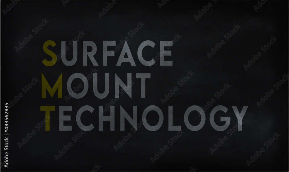SURFACE MOUNT TECHNOLOGY (SMT) on chalk board SURFACE MOUNT TECHNOLOGY (SMT) on chalk board