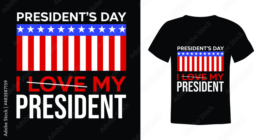 President's Day Shirt Design Editable Vector with Red Stripes and Stars. Love my president abstract black shirt design, sticker, greeting card and Poster. President's Day Shirt Design Editable Vector with Red Stripes and Stars. Love my president abstract black shirt design, sticker, greeting card and Poster.