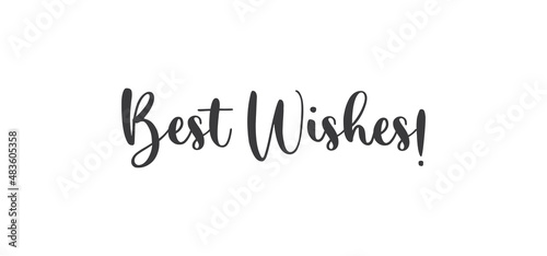 Best wishes calligraphy text word. Hand drawn style lettering.