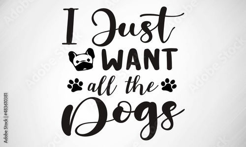 I just want all the Dogs SVG cut file